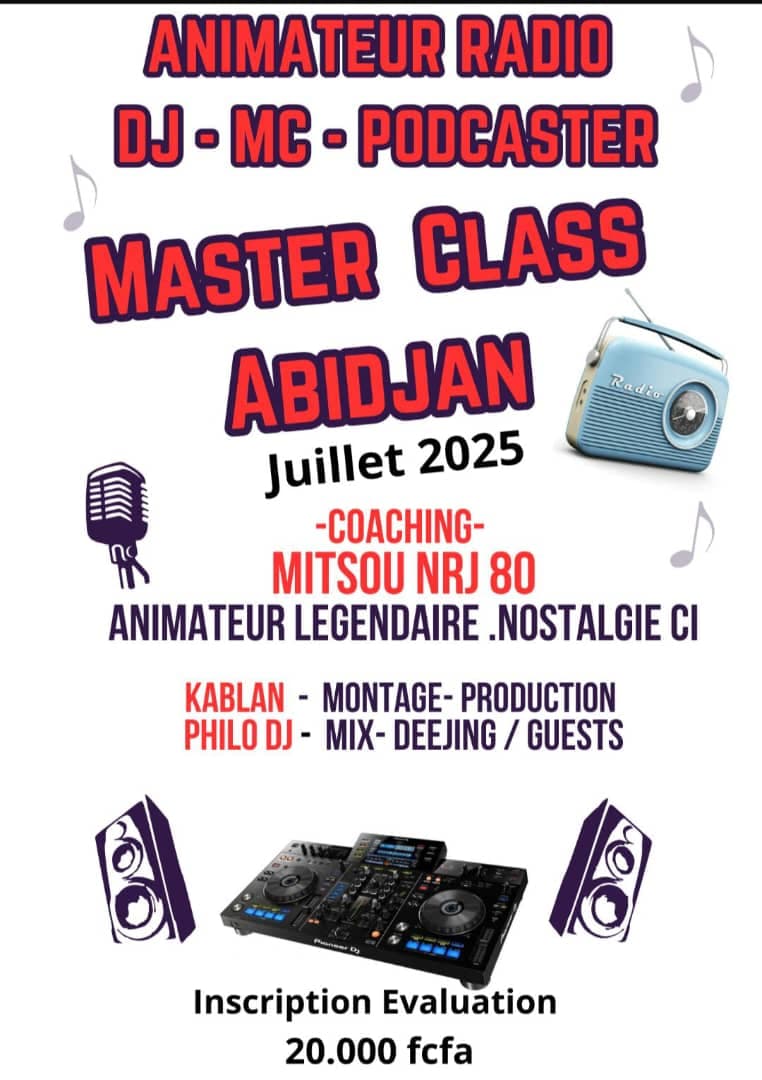 MASTER CLASS / ANIMATEUR RADIO - DJ - MC - PODCASTER